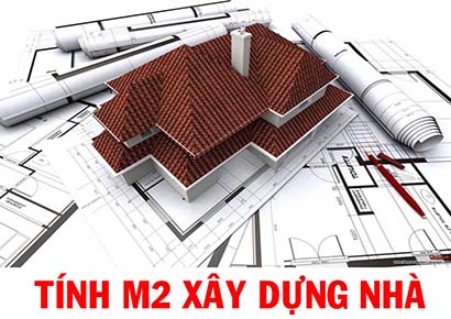 Cách tính diện tích xây dựng nhà theo m2 chuẩn