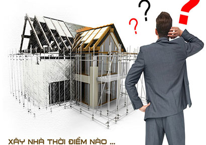 Nên xây nhà vào thời điểm nào trong năm là tốt nhất?